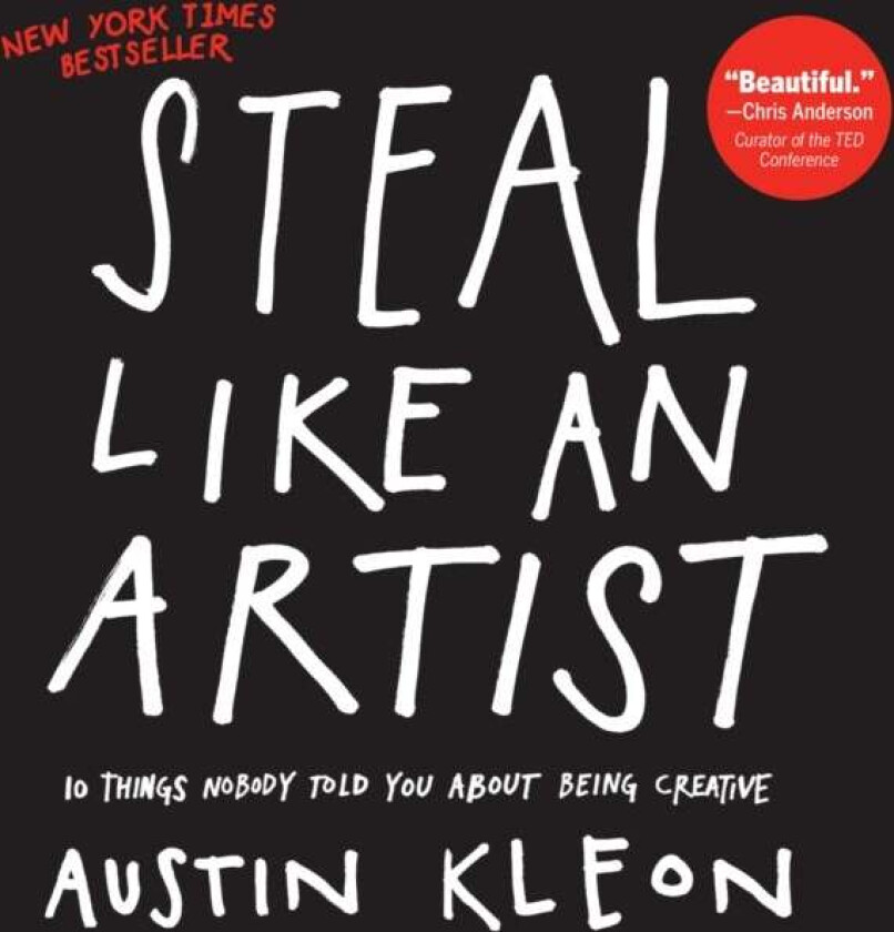 Steal like an artist av Austin Kleon