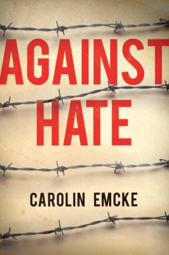 Against Hate av Carolin Emcke