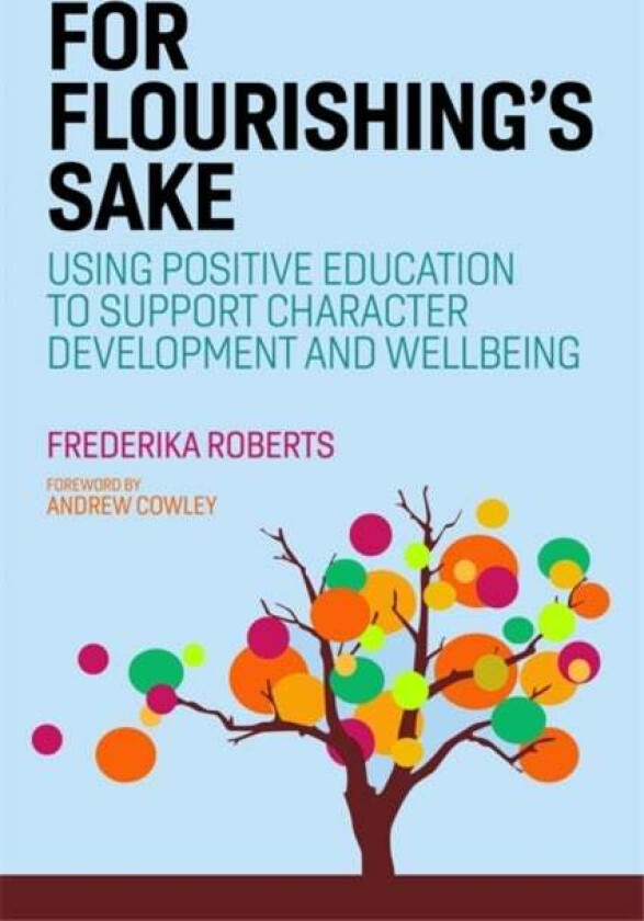For Flourishing's Sake av Frederika Roberts