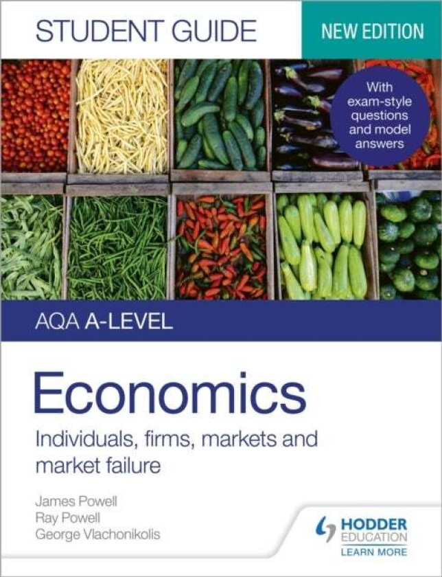 AQA A-level Economics Student Guide 1: Individuals, firms, markets and market failure av James Powell, Ray Powell, George Vlachonikolis