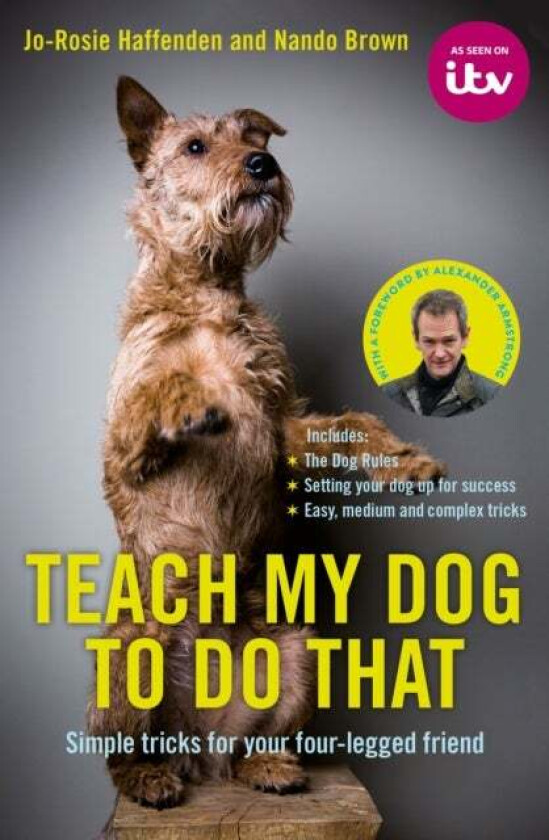 Teach My Dog To Do That av Jo-Rosie Haffenden, Nando Brown, Pilmsoll Productions