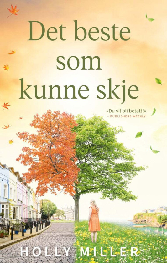 Det beste som kunne skje av Holly Miller
