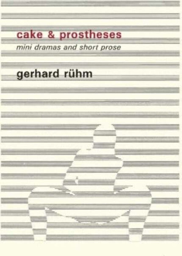 Cake & Prostheses av Gerhard Ruhm