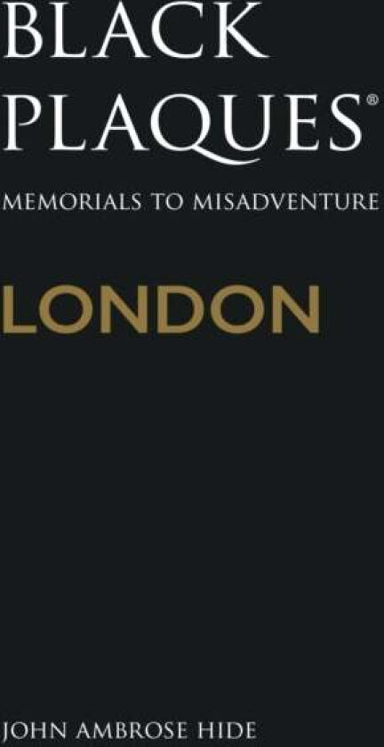 Black Plaques London av John Ambrose Hide