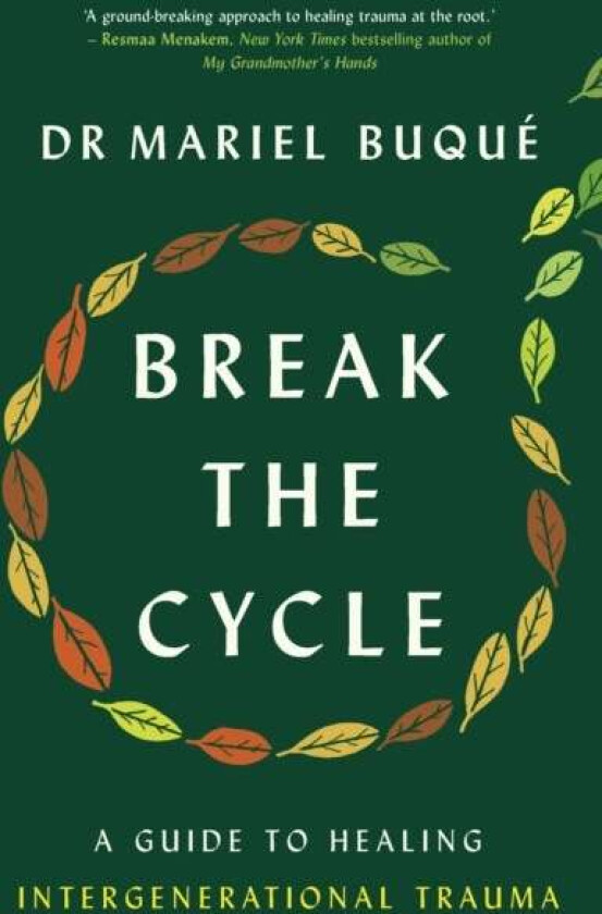 Break the Cycle av Dr Mariel Buque