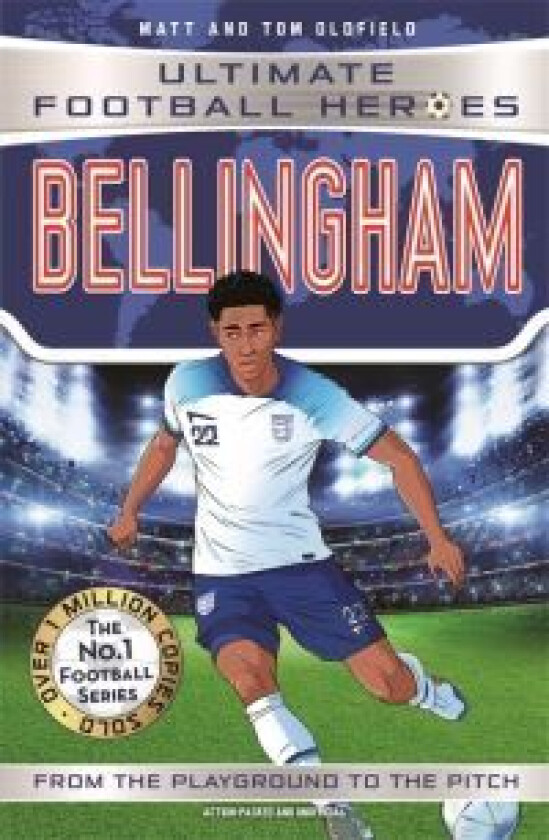 Bellingham (Ultimate Football Heroes - The No.1 football series) av Matt & Tom Oldfield, Ultimate Football Heroes