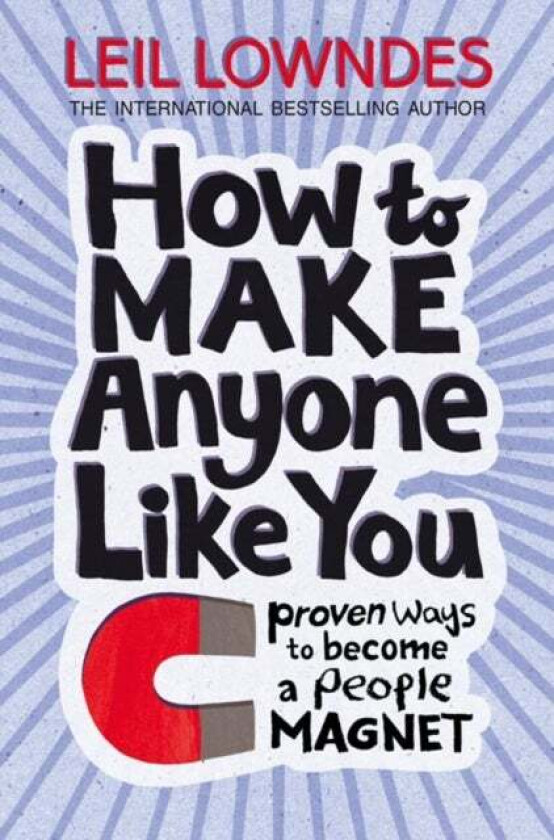 How to Make Anyone Like You av Leil Lowndes