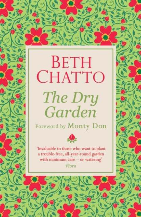 The Dry Garden av Beth Chatto