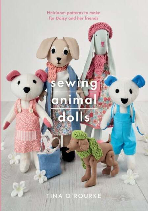 Sewing Animal Dolls av Tina O'Rourke
