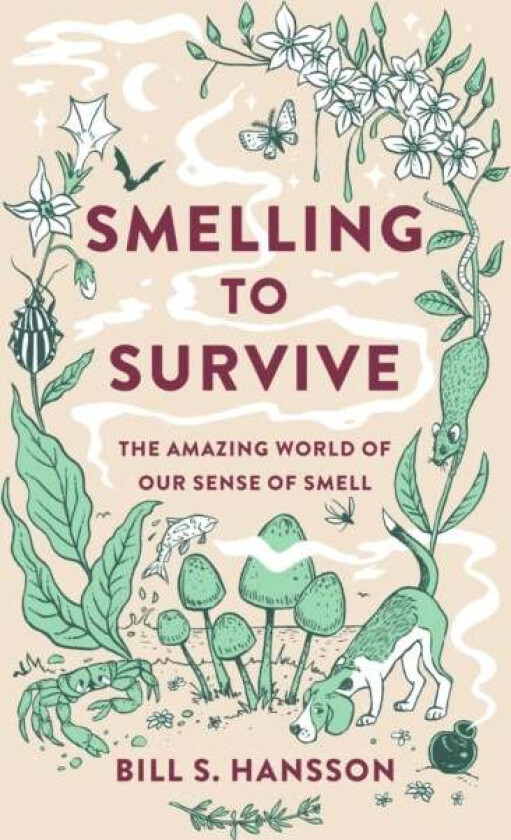 Smelling to Survive av Bill S. Hansson