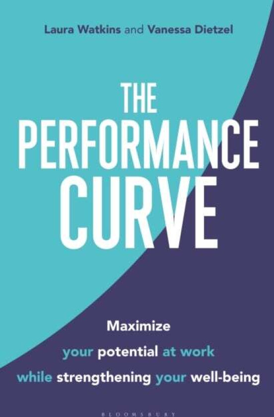 The Performance Curve av Laura Watkins, Vanessa Dietzel