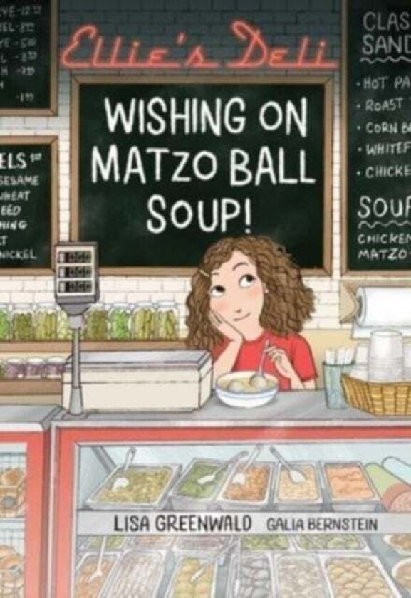 Ellie's Deli: Wishing on Matzo Ball Soup! av Lisa Greenwald