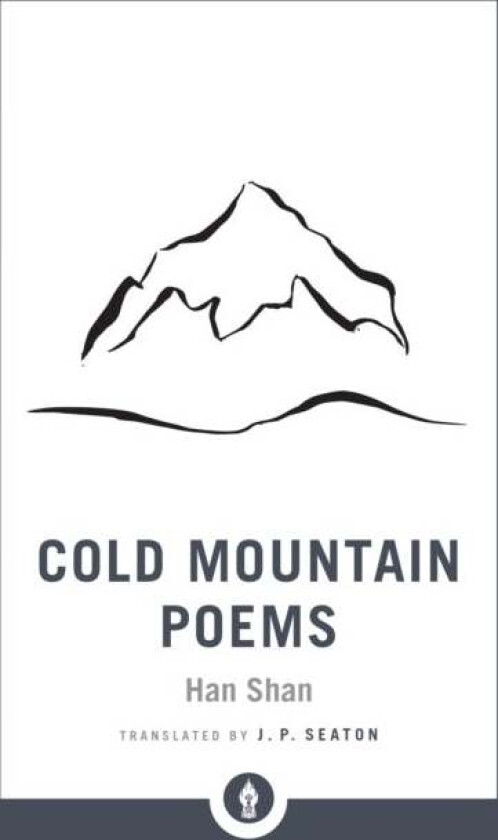 Cold Mountain Poems av Han Shan, J.P. Seaton