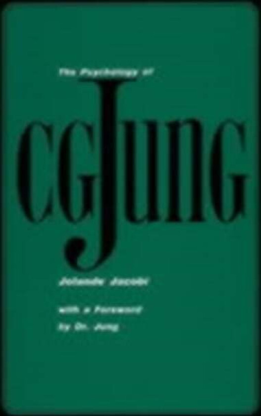 The Psychology of C. G. Jung av Jolande Jacobi