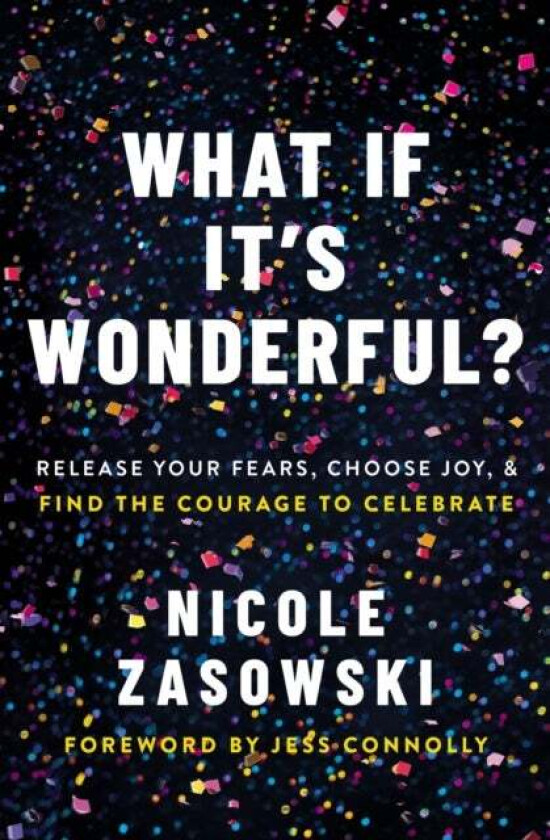 What If It's Wonderful? av Nicole Zasowski