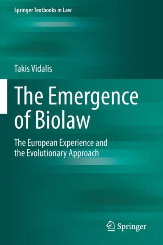 The Emergence of Biolaw av Takis Vidalis