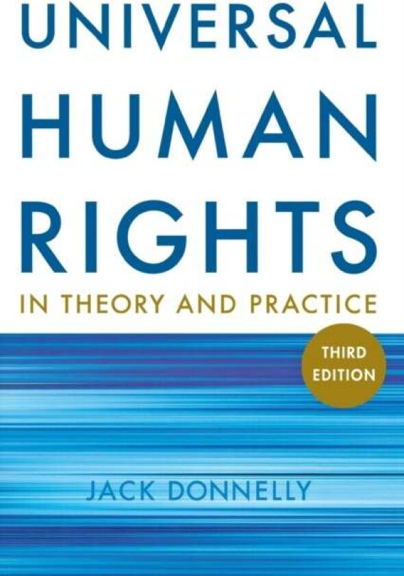 Universal Human Rights In Theory And Practice Av Jack Donnelly