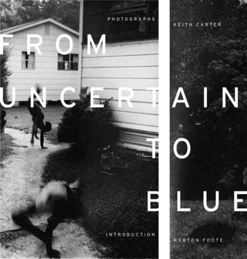 From Uncertain to Blue av Keith Carter