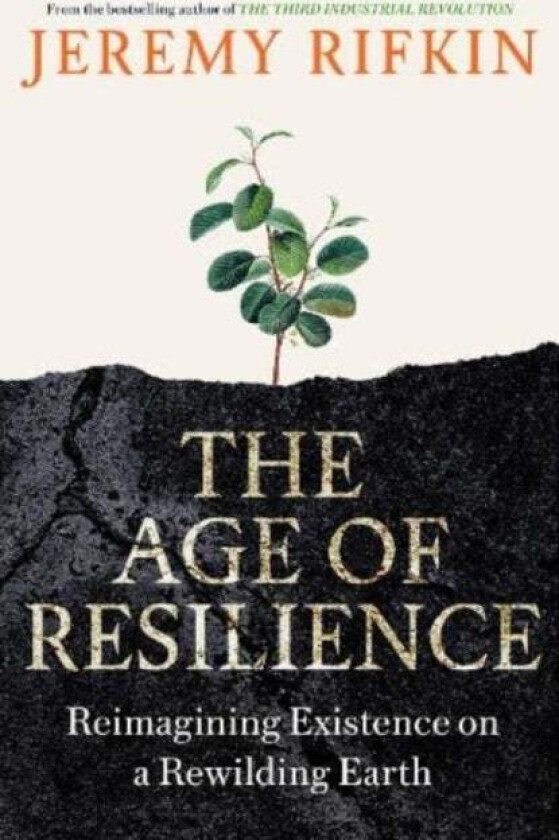 The Age of Resilience av Jeremy Rifkin