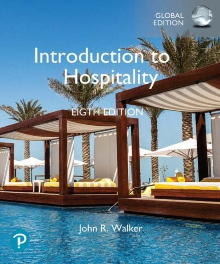 Introduction to Hospitality, Global Edition av John Walker