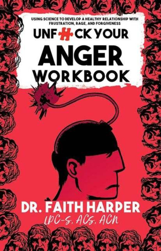 Unfuck Your Anger Workbook av Faith G. Harper