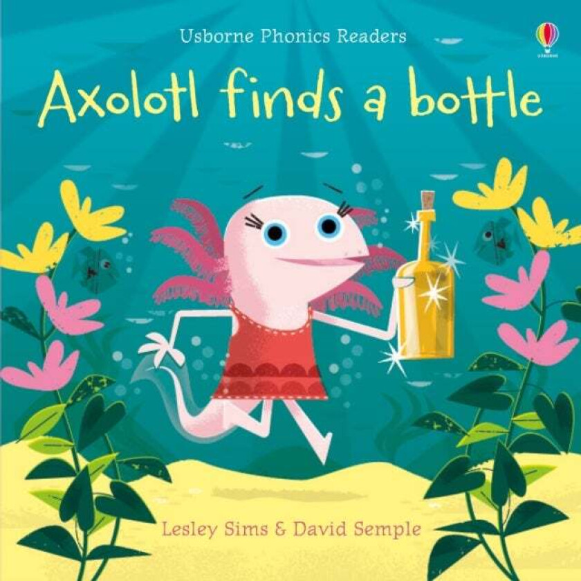 Axolotl finds a bottle av Lesley Sims