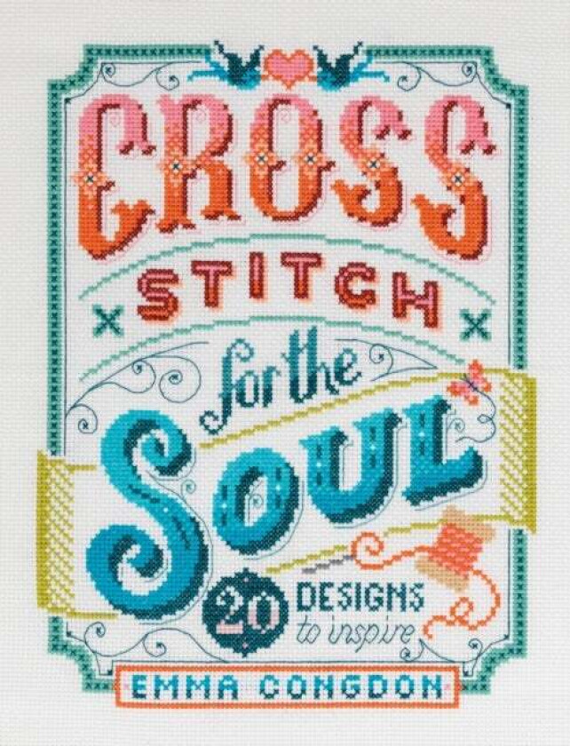 Cross Stitch for the Soul av Emma Congdon