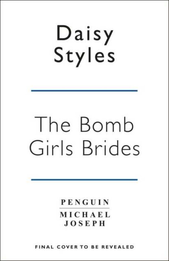 The Bomb Girl Brides av Daisy Styles