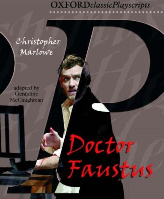 Oxford Playscripts: Doctor Faustus av Christopher Marlowe, Geraldine McCaughrean