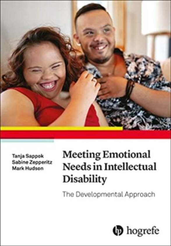 Meeting Emotional Needs in Intellectual Disability av Tanja Sappok, Sabine Zepperitz, Mark Hudson