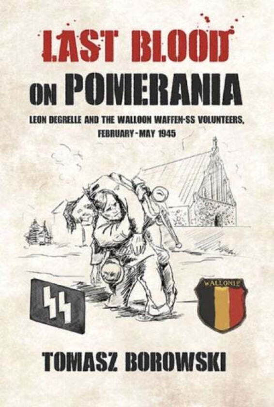Last Blood on Pomerania av Tomasz Borowski