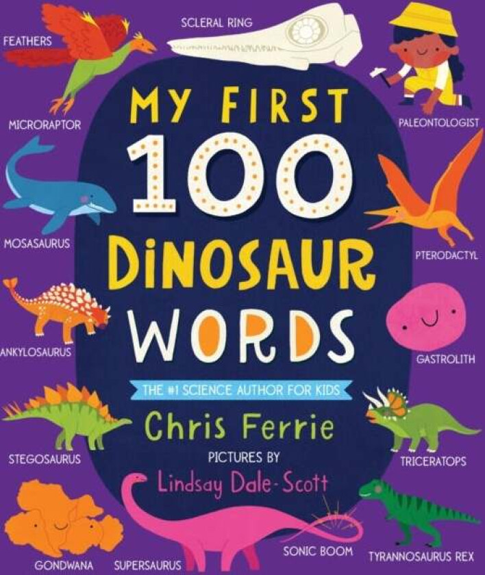 My First 100 Dinosaur Words av Chris Ferrie
