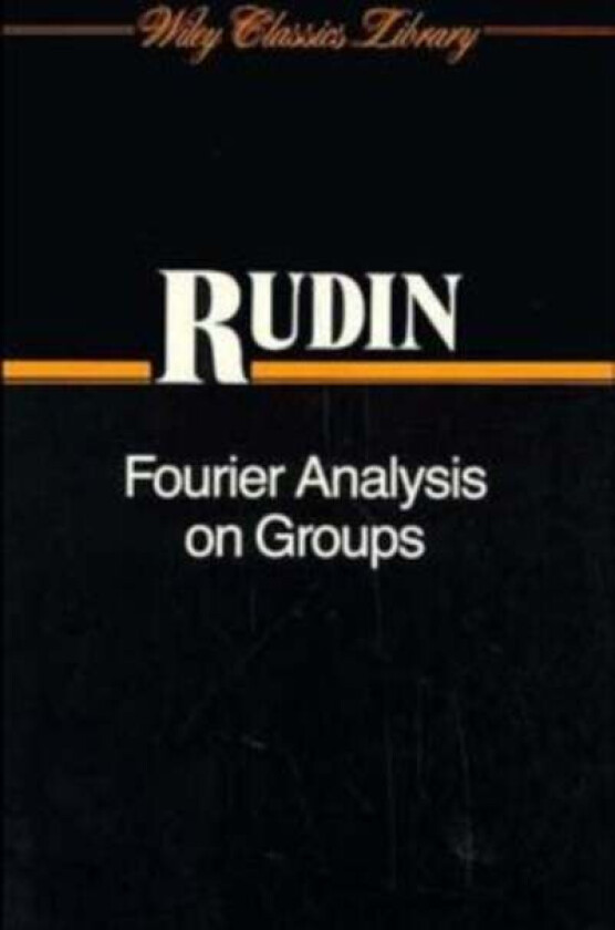 Fourier Analysis on Groups av Walter (University of Wisconsin Madison) Rudin