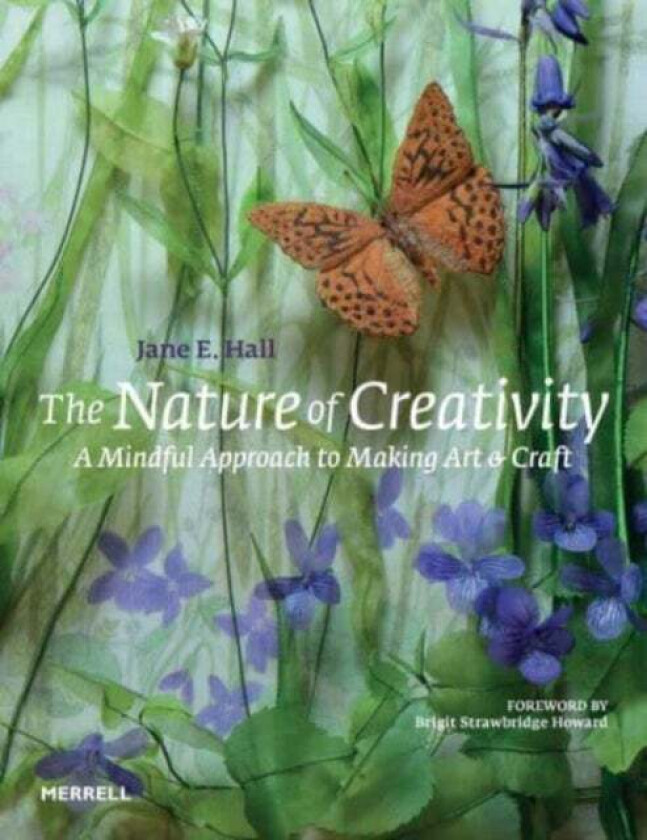 The Nature of Creativity av Jane E. Hall