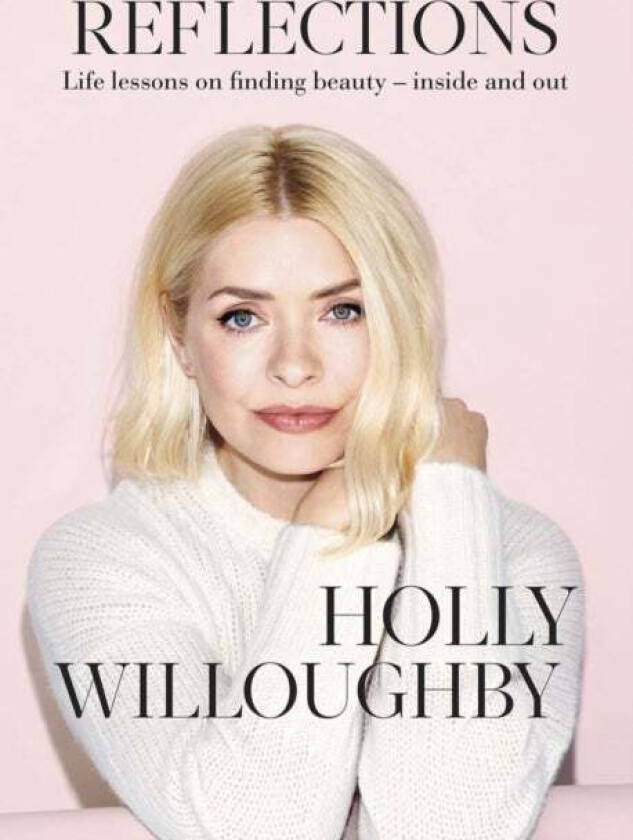 Reflections av Holly Willoughby
