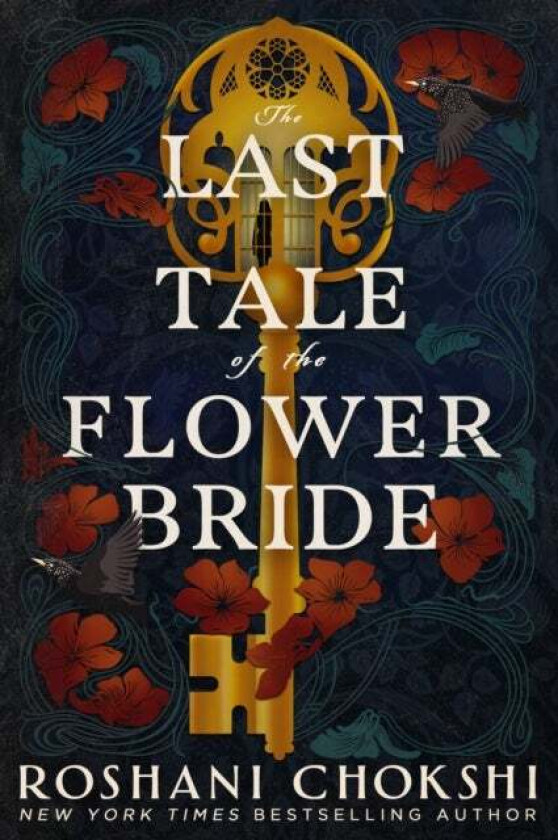 The Last Tale Of The Flower Bride Av Roshani Chokshi