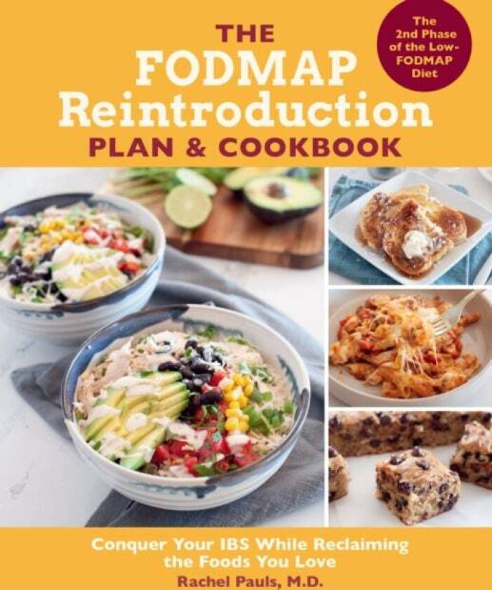 The FODMAP Reintroduction Plan and Cookbook av Dr. Rachel Pauls