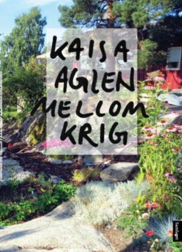 Mellom krig av Kaisa Aglen