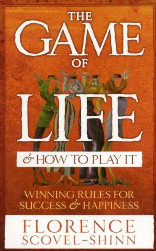 The Game Of Life & How To Play It av Florence Scovel-Shinn