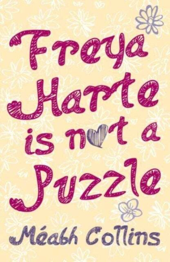 Freya Harte is not a Puzzle av Meabh Collins