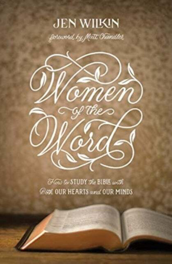 Women of the Word av Jen Wilkin