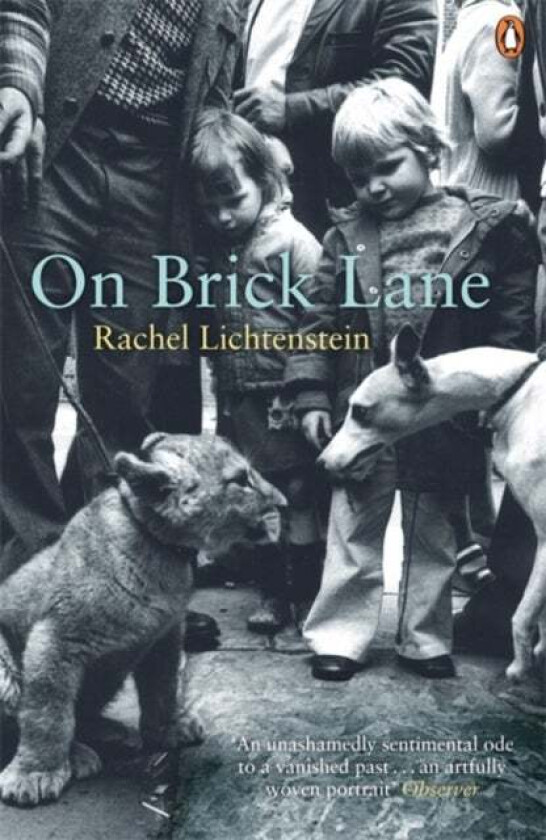 On Brick Lane av Rachel Lichtenstein