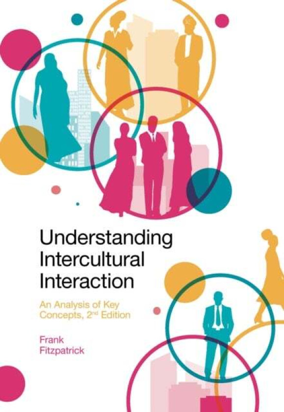 Understanding Intercultural Interaction Av Frank (University Of The Creative Arts Uk) Fitzpatrick