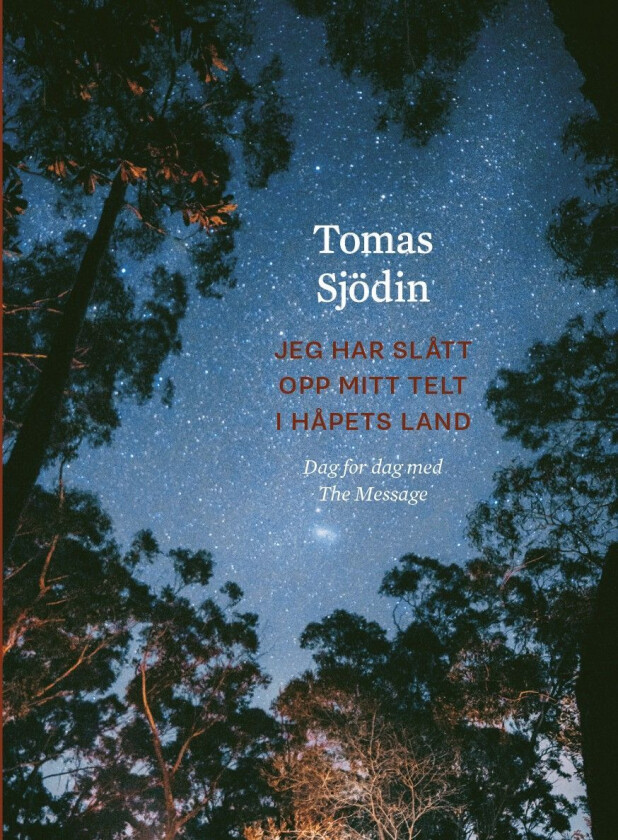 Jeg har slått opp mitt telt i håpets land av Tomas Sjödin