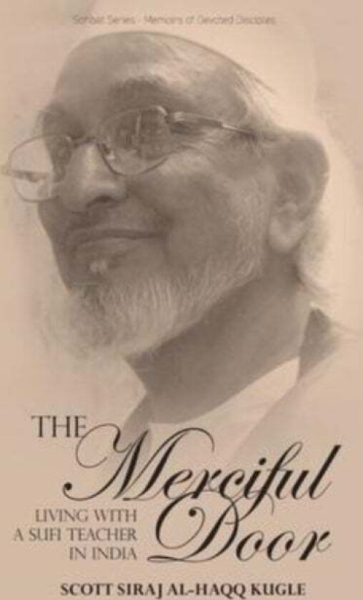 The Merciful Door av Scott Siraj al-Haqq Kugle
