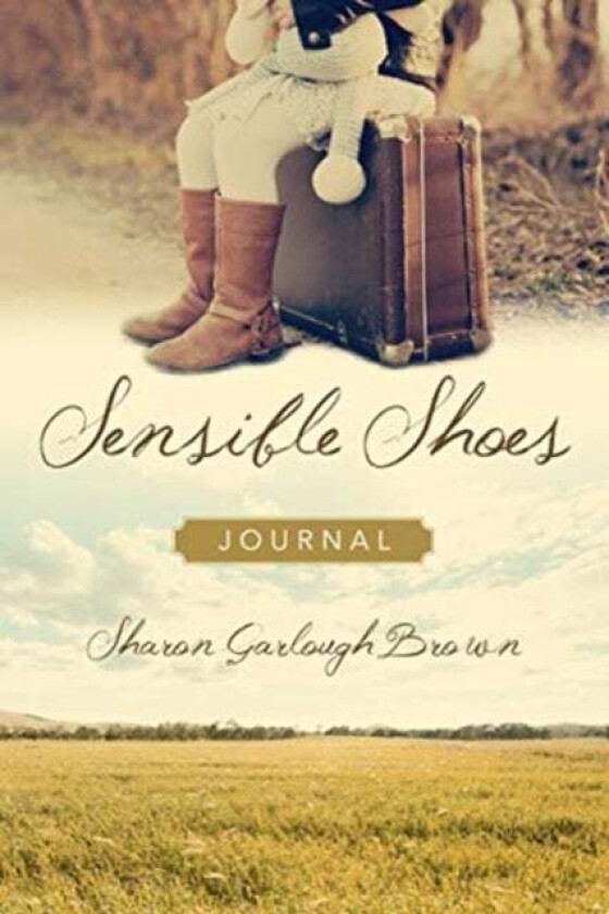 Sensible Shoes Journal av Sharon Garlough Brown