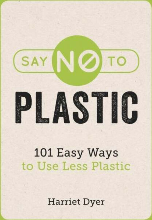 Say No to Plastic av Harriet Dyer