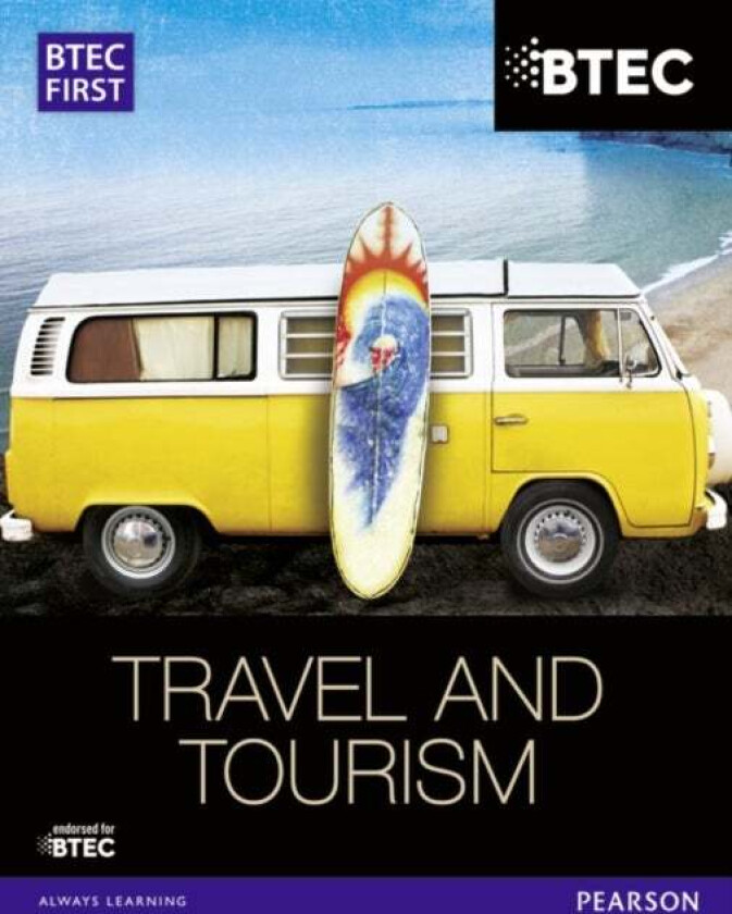 BTEC First in Travel & Tourism Student Book av Rachael Aston, Nicola Appleyard, Gillian Dale, Malcolm Jefferies, Andrew Kerr, Christine King, Tom