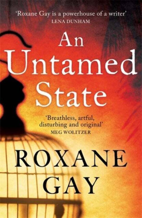 An Untamed State av Roxane Gay