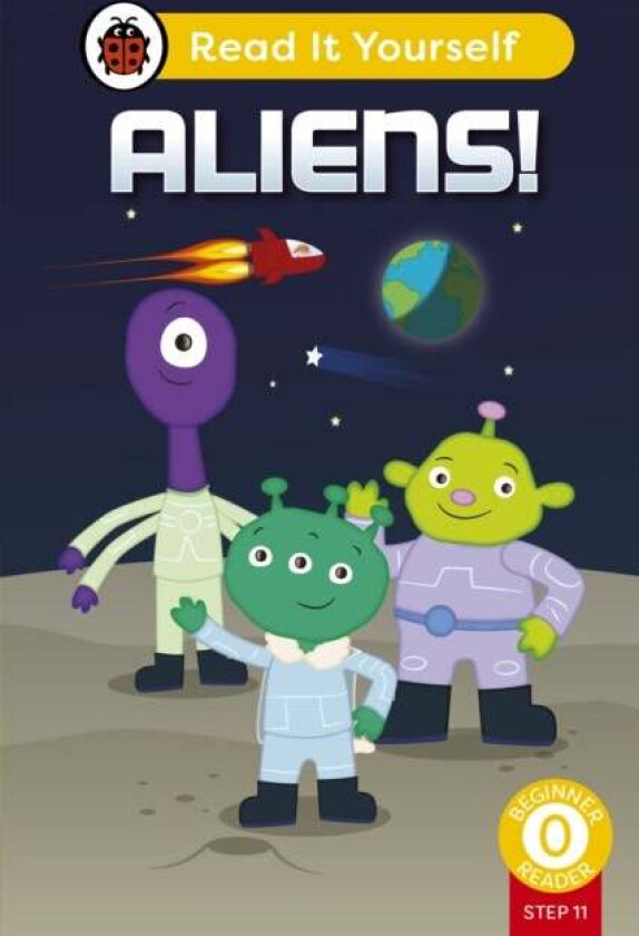 Aliens! (Phonics Step 11): Read It Yourself - Level 0 Beginner Reader Av Ladybird
